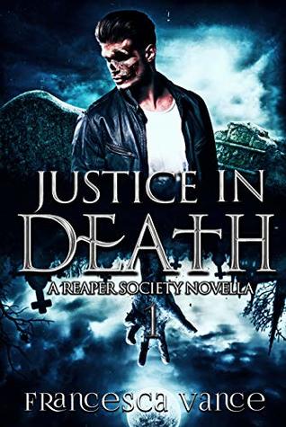 Download Justice In Death: A Reaper Society Short Story - Francesca Vance file in PDF