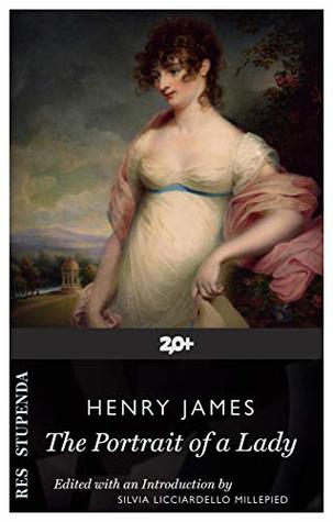 Read Online The Portrait of a Lady (Res Stupenda Book 78) - Henry James file in ePub