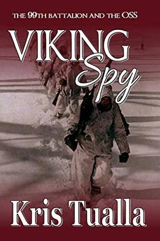Download Viking Spy: The 99th Battalion and the OSS (The Camp Hale Series Book 3) - Kris Tualla file in ePub