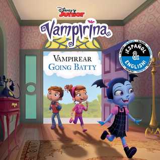Full Download Going Batty / Vampireando (English-Spanish) (Disney Vampirina) - Carol Stein | PDF