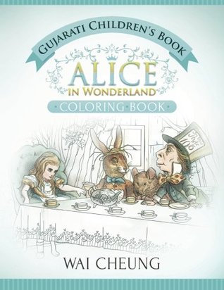 Read Online Gujarati Children's Book: Alice in Wonderland (English and Gujarati Edition) - Wai Cheung file in PDF