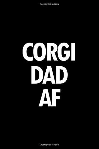 Read Corgi notebook: Blank lined corgi dog journal: Corgi dad AF - Pampered Pooch Stationery | PDF