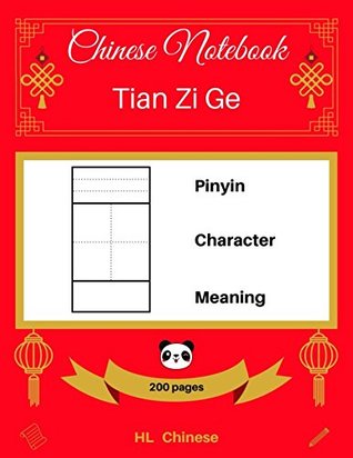 Full Download [Chinese Notebook: Tian Zi Ge] Pinyin – Character – Meaning (200 pages) - HL Chinese | ePub