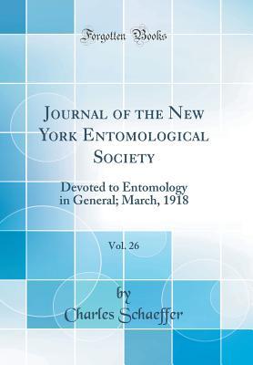 Download Journal of the New York Entomological Society, Vol. 26: Devoted to Entomology in General; March, 1918 (Classic Reprint) - Charles Schaeffer file in PDF