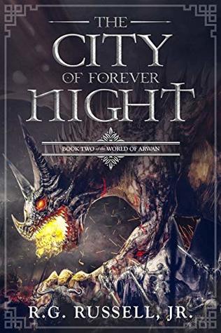 Read The City of Forever Night: Book Two of The World of Arwan - R. G. Russell Jr. file in ePub