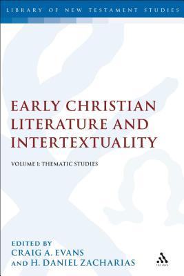 Read Early Christian Literature and Intertextuality: Volume 1: Thematic Studies - Craig A. Evans | ePub