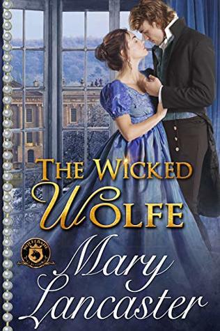 Full Download The Wicked Wolfe: De Wolfe Pack Connected World - Mary Lancaster | PDF