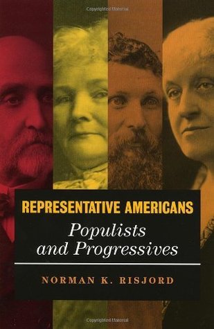Read Representative Americans: Populists and Progressives - Norman K. Risjord file in PDF
