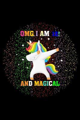 Full Download Omg I Am 12 and Magical: Unicorn Notebook for Girls - Star Journal Publishing | PDF