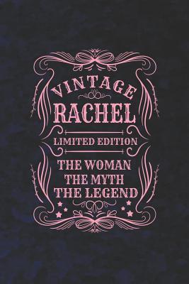 Full Download Vintage Rachel Limited Edition the Woman the Myth the Legend: First Name Funny Sayings Personalized Customized Names Gift Birthday Girl Women Mother's Day Notebook Journal -  | ePub