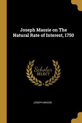 Download Joseph Massie on the Natural Rate of Interest, 1750 - Joseph Massie | ePub