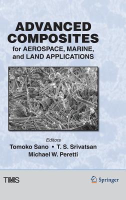 Read Advanced Composites for Aerospace, Marine, and Land Applications - Tomoko Sano file in ePub