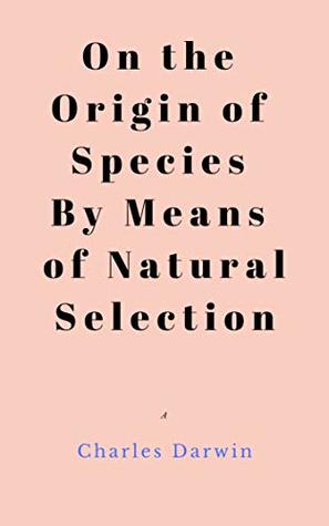 Read Online On the Origin of Species By Means of Natural Selection - Charles Darwin file in ePub