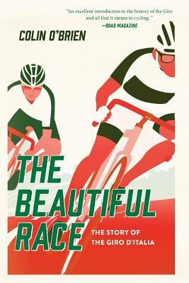 Download The Beautiful Race: The Story of the Giro d'Italia - Colin O'Brien file in ePub
