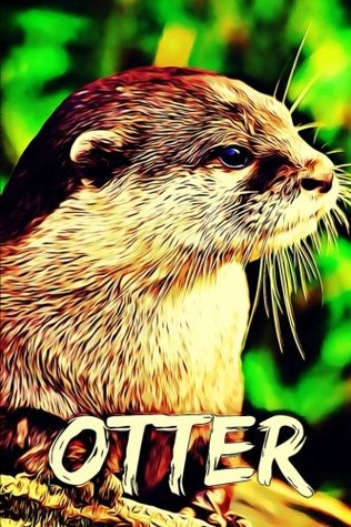 Full Download Otter: Notebook with Animals for Kids, Notebook for Drawing and Writing (Colorful & Cartoon Cover, 110 Pages, Blank, 6 x 9) (Animal Notebooks) -  file in ePub