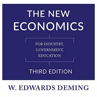 Full Download The New Economics, Third Edition: For Industry, Government, Education - W. Edwards Deming | ePub
