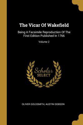 Download The Vicar Of Wakefield: Being A Facsimile Reproduction Of The First Edition Published In 1766; Volume 2 - Oliver Goldsmith file in PDF