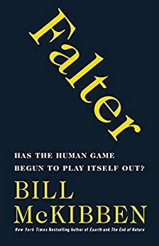 Read Online Falter: Has the Human Game Begun to Play Itself Out? - Bill McKibben file in ePub