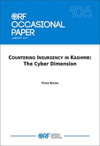 Read Online Countering insurgency in Kashmir: The cyber dimension - Vinay Kaura | ePub