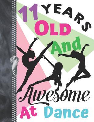 Download 11 Years Old And Awesome At Dance: Doodling & Drawing Art Book Freestyle Dancing Sketchbook For Girls -  file in PDF