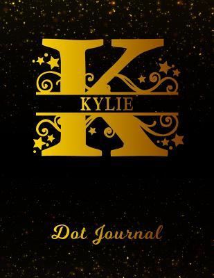 Read Online Kylie Dot Journal: Letter K Personalized First Name Personal Dotted Bullet Grid Writing Notebook Black Gold Glittery Space Effect Cover Daily Diaries for Journalists & Writers for Note Taking & Drawing -  | PDF