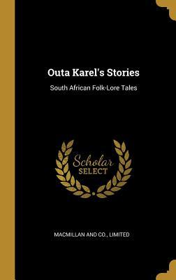 Download Outa Karel's Stories: South African Folk-Lore Tales - Sanni Metelerkamp file in PDF