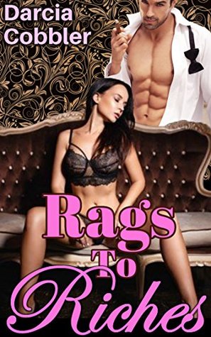 Download Rags To Riches: A Second Chance Billionaire Romance - Darcia Cobbler | PDF
