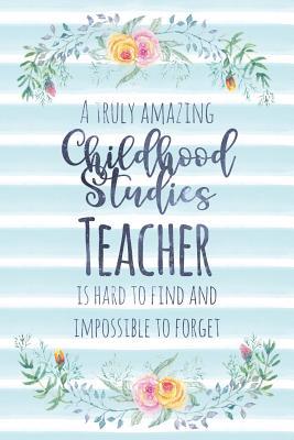 Read A Truly Amazing Childhood Studies Teacher Is Hard to Find and Impossible to Forget: Blank Lined Notebook for Teachers - Blue Watercolor Floral - Kimberly Arington | PDF