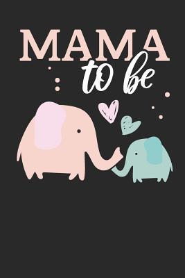Read Mama to be: Lined Journal Lined Notebook 6x9 110 Pages Ruled -  file in ePub
