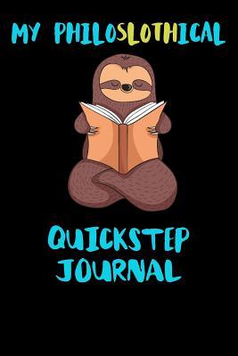 Read Online My Philoslothical Quickstep Journal: Blank Lined Notebook Journal Gift Idea For (Lazy) Sloth Spirit Animal Lovers -  | ePub