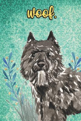 Read Woof: Bouvier des Flandres Pet Dog Notebook and Journal. Funny Book For School Home Office Note Taking, Drawing, Sketching, Diary Use, Notes and Daily Planner and Coloring - Janice H. McKlansky Publishing | PDF