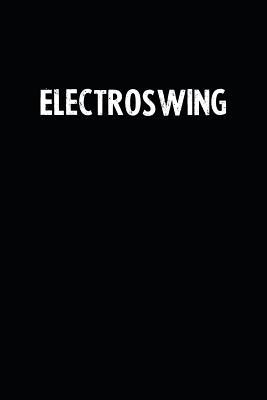 Download Electroswing: Blank Lined Notebook Journal With Black Background - Nice Gift Idea -  | ePub
