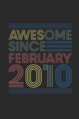 Download Awesome Since February 2010: Dotted Bullet Grid Notebook - Journal for February Birthday Gift Idea - Awesome Publishing | PDF