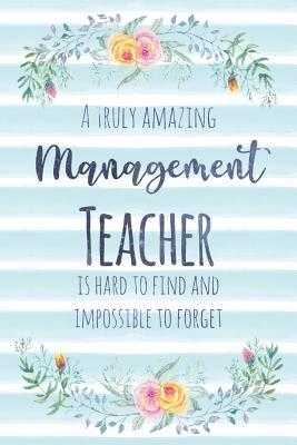 Download A Truly Amazing Management Teacher Is Hard to Find and Impossible to Forget: Blank Lined Notebook for Teachers - Blue Watercolor Floral - Kimberly Arington file in PDF