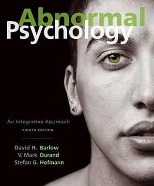 Full Download Bundle: Abnormal Psychology: An Integrative Approach, Loose-leaf Version, 8th   MindTap Psychology, 1 term (6 months) Printed Access Card, Enhanced - David H. Barlow file in PDF