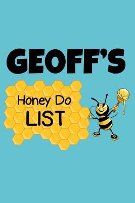 Read Online Geoff's Honey Do List: Personalized Honey-Do Notebook for Men Named Geoff - Cute Lined Note Book Pad - Novelty Notepad with Lines - Bee & Honey To Do List Journal for Men, Husband, Boyfriend, Newlywed or Dad for Birthday or Father's Day Gift - Size 6x9 -  | ePub