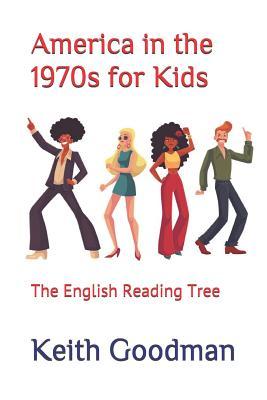 Read America in the 1970s for Kids: The English Reading Tree - Keith Goodman | ePub