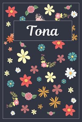 Full Download Tona: Lined Writing Notebook with Personalized Name 120 Pages 6x9 Flowers -  | ePub