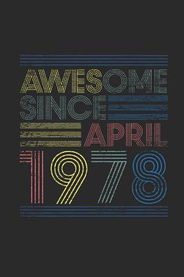 Download Awesome Since March 1978: Dotted Bullet Grid Notebook / Journal (6 X 9 -120 Pages) - April Birthday Gift Idea - Awesome Publishing | PDF
