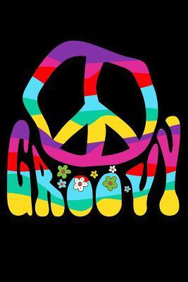 Read Notebook: Groovy Hippie 60s 70s Peace Sign 1970s Flower Power Black Lined Journal Notebook Writing Diary - 120 Pages 6 x 9 -  file in PDF