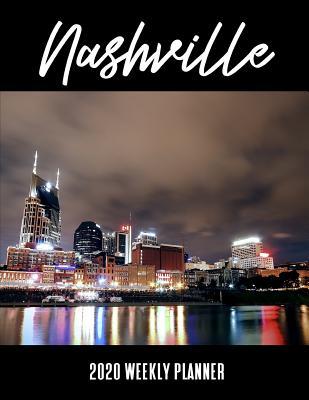 Download Nashville 2020 Weekly Planner: A 52-Week Calendar For Tennessee Tourists - 1570 Publishing | ePub