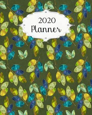Read Online 2020 Planner: Leaves Leaf Daily, Weekly & Monthly Calendars January through December # - Jml Studios | ePub