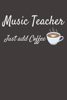 Read Music Teacher Just Add Coffee: Lined Writing Notebook Journal -  file in ePub