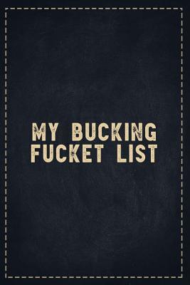 Download The Funny Office Gag Gifts: My Bucking Fucket List Composition Notebook Lightly Lined Pages Daily Journal Blank Diary Notepad 6x9 - Theofficeboss file in PDF