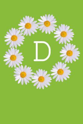 Download D: Monogram Initial Notebook Journal with Beautiful Wild Flower Green Cover - Happy Chamomile Journals | PDF