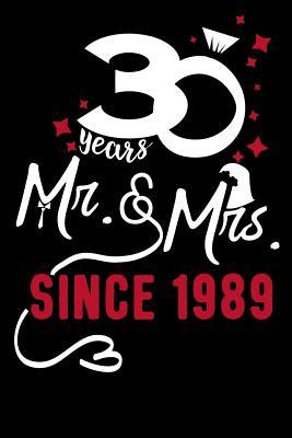 Download 30 years Mr & Mrs Since 1989: Wedding Anniversary Notebook - Fresh Thoughts Journals | PDF