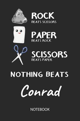 Full Download Nothing Beats Conrad - Notebook: Rock Paper Scissors Game Pun - Blank Ruled Kawaii Personalized & Customized Name Notebook Journal Boys & Men. Cute Desk Accessories & Kindergarten Writing Practise, Back To School Supplies, Birthday & Christmas Gift. - Rockpaperscissors Publishing | PDF