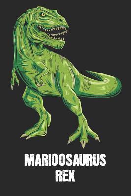 Read Marioosaurus Rex: Mario - T-Rex Dinosaur Notebook - Blank Ruled Personalized & Customized Name Prehistoric Tyrannosaurus Rex Notebook Journal for Boys & Men. Funny Desk Accessories & Back To School Supplies, Birthday & Christmas Gift for Men. - Yourdinonotes Publishing | ePub