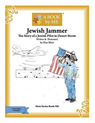 Download Jewish Jammer: The Story of a Jewish Pilot in Desert Storm - Elise Blinn | ePub