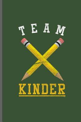 Read Team Kinder: Kindergarten Teacher notebooks gift (6x9) Lined notebook to write in - Dinnise Parker | ePub